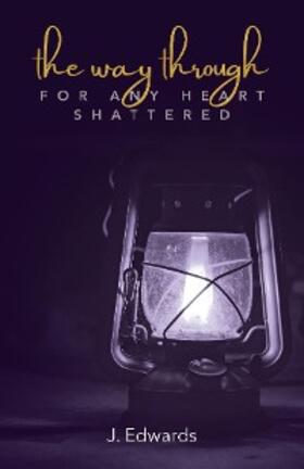 Edwards |  The Way Through | eBook | Sack Fachmedien