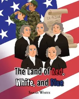 White |  The Land of Red, White, and Blue | eBook | Sack Fachmedien