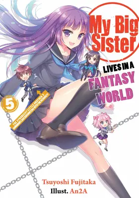 Fujitaka |  My Big Sister Lives in a Fantasy World: Volume 5 | eBook | Sack Fachmedien