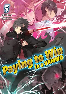 Kiva |  Paying to Win in a VRMMO: Volume 5 | eBook | Sack Fachmedien