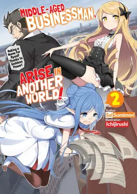 Sumimori |  Middle-Aged Businessman, Arise in Another World! Volume 2 | eBook | Sack Fachmedien