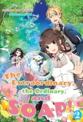 Wakasa |  The Extraordinary, the Ordinary, and SOAP! Volume 2 | eBook | Sack Fachmedien
