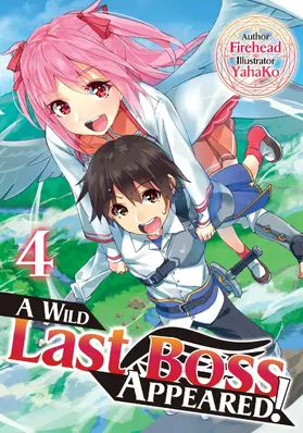 Firehead |  A Wild Last Boss Appeared! Volume 4 | eBook | Sack Fachmedien