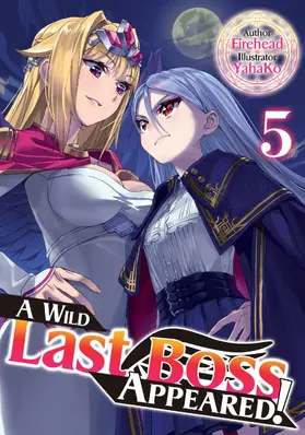 Firehead |  A Wild Last Boss Appeared! Volume 5 | eBook | Sack Fachmedien