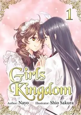 Nayo |  Girls Kingdom: Volume 1 | eBook | Sack Fachmedien
