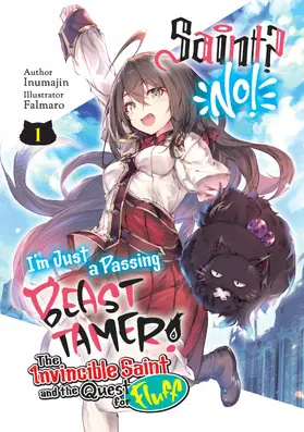 Inumajin |  Saint? No! I'm Just a Passing Beast Tamer! Volume 1 | eBook | Sack Fachmedien