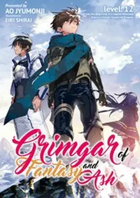 Jyumonji |  Grimgar of Fantasy and Ash: Volume 12 | eBook | Sack Fachmedien