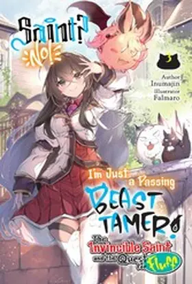 Inumajin |  Saint? No! I'm Just a Passing Beast Tamer! Volume 3 | eBook | Sack Fachmedien