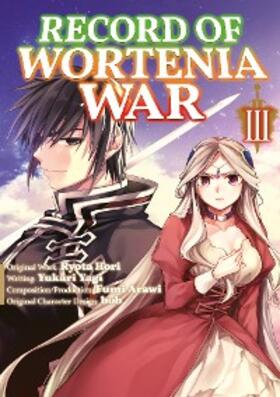 Hori |  Record of Wortenia War (Manga) Volume 3 | eBook | Sack Fachmedien