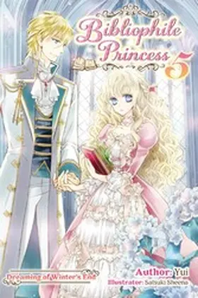 Yui |  Bibliophile Princess: Volume 5 | eBook | Sack Fachmedien