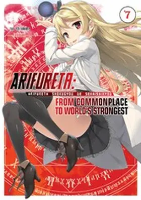 Shirakome |  Arifureta: From Commonplace to World's Strongest: Volume 7 | eBook | Sack Fachmedien