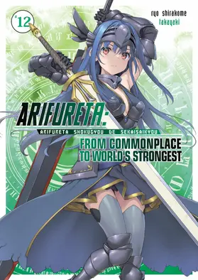 Shirakome |  Arifureta: From Commonplace to World's Strongest: Volume 12 | eBook | Sack Fachmedien