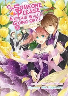 Tsuredurebana |  Can Someone Please Explain What's Going On?! Volume 2 | eBook | Sack Fachmedien