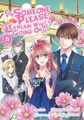 Tsuredurebana |  Can Someone Please Explain What's Going On?! Volume 8 | eBook | Sack Fachmedien
