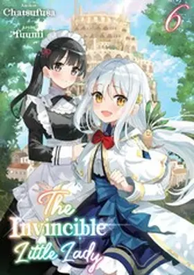 Chatsufusa |  The Invincible Little Lady: Volume 6 | eBook | Sack Fachmedien