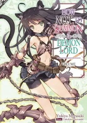 Murasaki |  How NOT to Summon a Demon Lord: Volume 2 | eBook | Sack Fachmedien