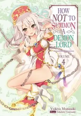 Murasaki |  How NOT to Summon a Demon Lord: Volume 4 | eBook | Sack Fachmedien