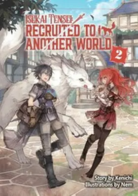 Kenichi |  Isekai Tensei: Recruited to Another World Volume 2 | eBook | Sack Fachmedien