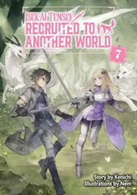 Kenichi |  Isekai Tensei: Recruited to Another World Volume 7 | eBook | Sack Fachmedien