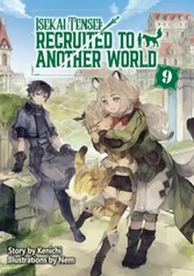 Kenichi |  Isekai Tensei: Recruited to Another World Volume 9 | eBook | Sack Fachmedien