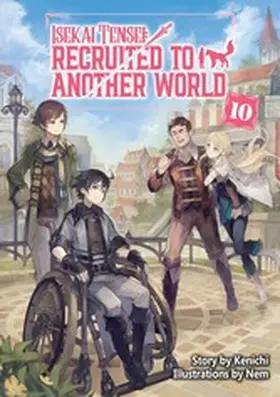 Kenichi |  Isekai Tensei: Recruited to Another World Volume 10 | eBook | Sack Fachmedien