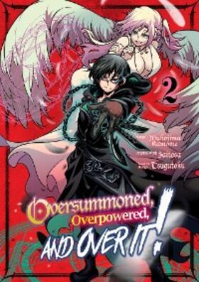 Oversummoned, Overpowered, and Over It! (Manga) Volume 2 | E-Book | www.sack.de