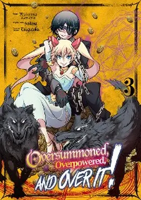 Saitosa |  Oversummoned, Overpowered, and Over It! (Manga) Volume 3 | eBook | Sack Fachmedien
