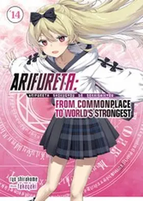 Shirakome |  Arifureta: From Commonplace to World's Strongest: Volume 14 (Light Novel) | eBook | Sack Fachmedien