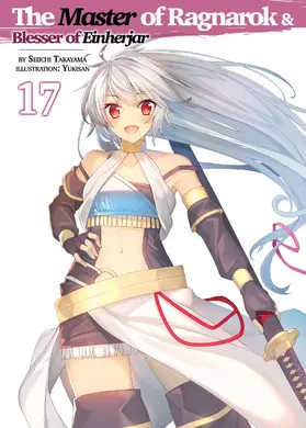 Takayama |  The Master of Ragnarok & Blesser of Einherjar: Volume 17 | eBook | Sack Fachmedien