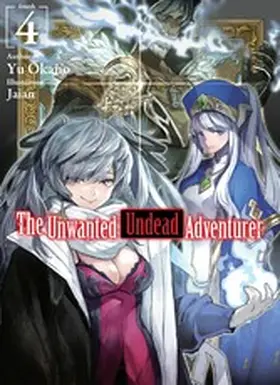 Okano |  The Unwanted Undead Adventurer: Volume 4 | eBook | Sack Fachmedien