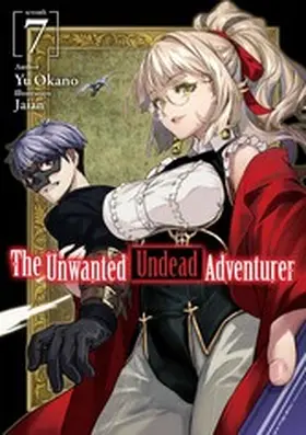 Okano |  The Unwanted Undead Adventurer: Volume 7 | eBook | Sack Fachmedien