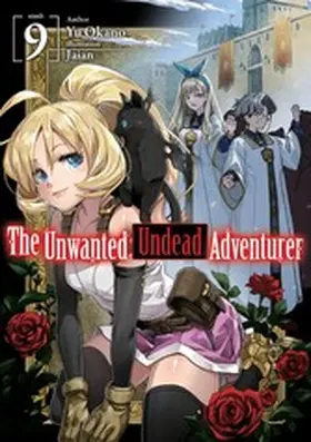 Okano |  The Unwanted Undead Adventurer: Volume 9 | eBook | Sack Fachmedien