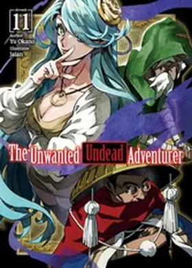 Okano |  The Unwanted Undead Adventurer: Volume 11 | eBook | Sack Fachmedien