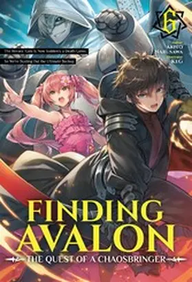 Narusawa |  Finding Avalon: The Quest of a Chaosbringer Volume 6 | eBook | Sack Fachmedien