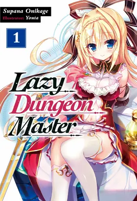Onikage |  Lazy Dungeon Master: Volume 1 | eBook | Sack Fachmedien
