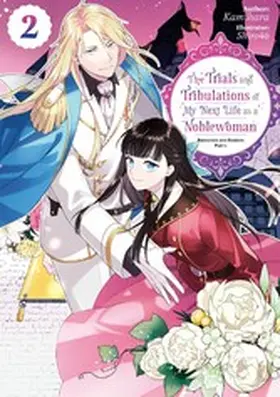 Kamihara |  The Trials and Tribulations of My Next Life as a Noblewoman: Volume 2 Part 1 | eBook | Sack Fachmedien