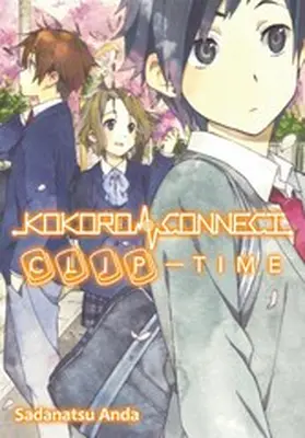 Anda |  Kokoro Connect Volume 5: Clip Time | eBook | Sack Fachmedien