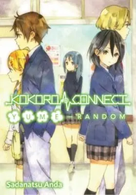 Anda |  Kokoro Connect Volume 7: Yume Random | eBook | Sack Fachmedien