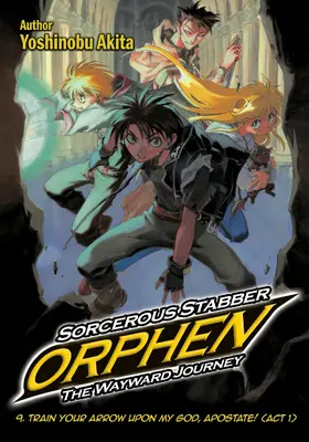Akita |  Sorcerous Stabber Orphen: The Wayward Journey Volume 9 | eBook | Sack Fachmedien