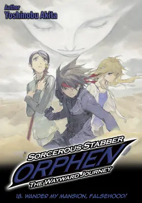 Akita |  Sorcerous Stabber Orphen: The Wayward Journey Volume 18 | eBook | Sack Fachmedien