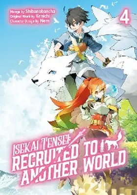 Kenichi |  Isekai Tensei: Recruited to Another World (Manga): Volume 4 | eBook | Sack Fachmedien