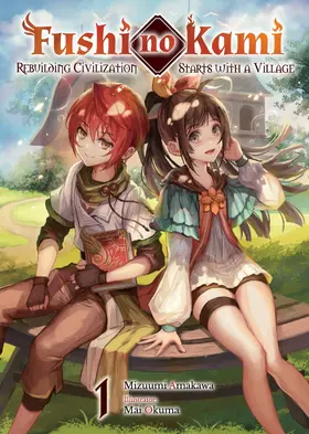 Amakawa |  Fushi no Kami: Rebuilding Civilization Starts With a Village Volume 1 | eBook | Sack Fachmedien
