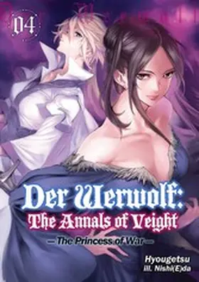 Hyougetsu |  Der Werwolf: The Annals of Veight Volume 4 | eBook | Sack Fachmedien