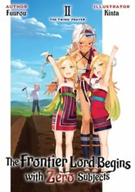 Fuurou |  The Frontier Lord Begins with Zero Subjects: Volume 2 | eBook | Sack Fachmedien