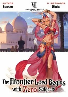 Fuurou |  The Frontier Lord Begins with Zero Subjects: Volume 7 | eBook | Sack Fachmedien
