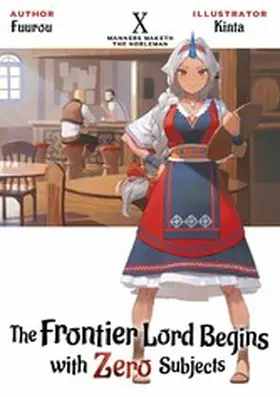Fuurou |  The Frontier Lord Begins with Zero Subjects: Volume 10 | eBook | Sack Fachmedien