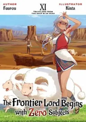 Fuurou |  The Frontier Lord Begins with Zero Subjects: Volume 11 | eBook | Sack Fachmedien