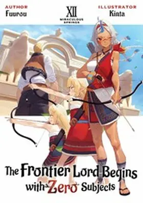 Fuurou |  The Frontier Lord Begins with Zero Subjects: Volume 12 | eBook | Sack Fachmedien