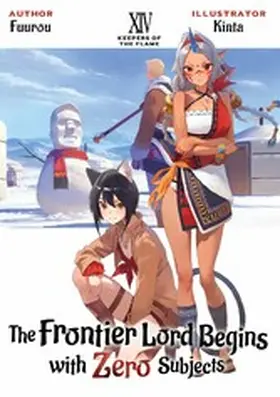 Fuurou |  The Frontier Lord Begins with Zero Subjects: Volume 14 | eBook | Sack Fachmedien