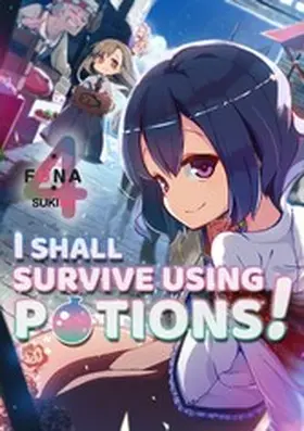Funa |  I Shall Survive Using Potions! Volume 4 | eBook | Sack Fachmedien
